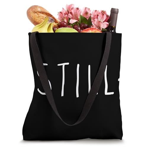 STILL - Mindfulness Meditation Yoga Zen Quiet Minimal Tote Bag