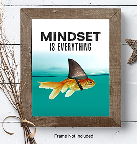 Mindset is Everything - Motivational Wall Art Poster for Home, Office - Gift for Entrepreneur, Student, Men, Teens - Inspirational Decor - Uplifting Self-Improvement Positive Quote - Shark Goldfish - size: 8"L x 10"W, style: Unframed