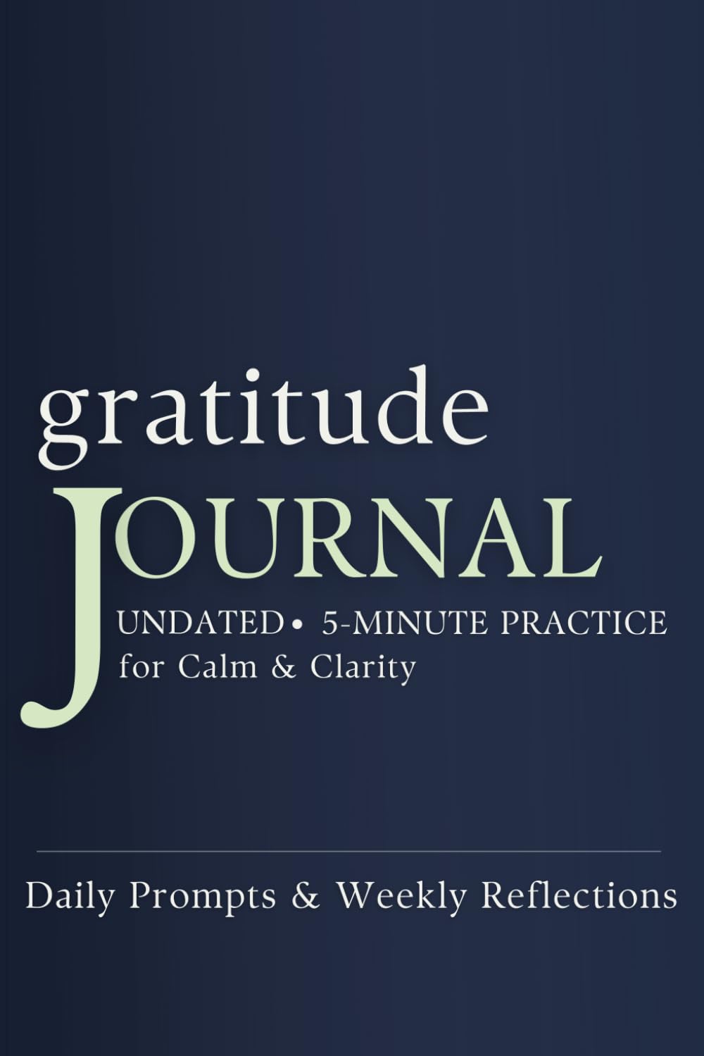 Gratitude Journal: Daily Guide for Inner Balance, Calm and Self Reflection for Everyday Life
