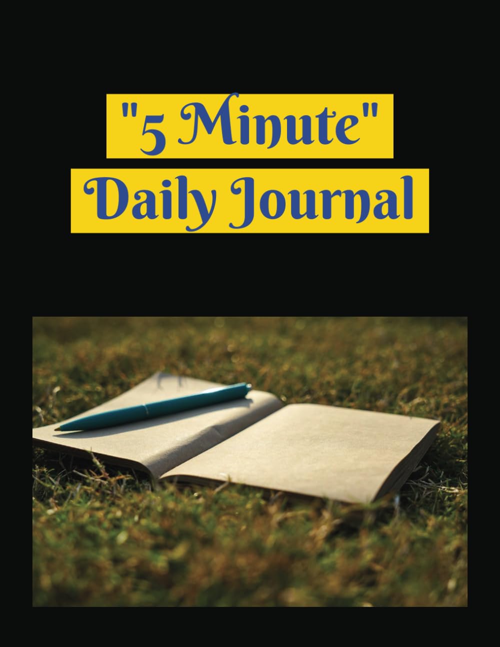 "5 Minute" Daily Journal