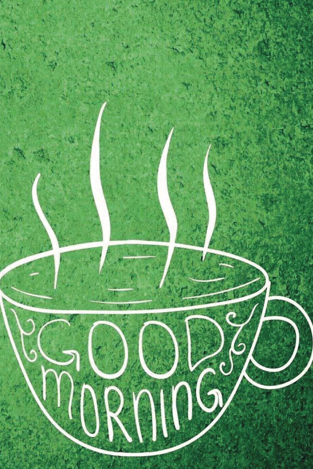 Journal: Good Morning (Coffee Cup - Bright Green): Gift Notebook for Yourself, Friends, or Family