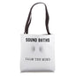OFFICIAL SOUND BATHS CALM THE MIND Tote Bag