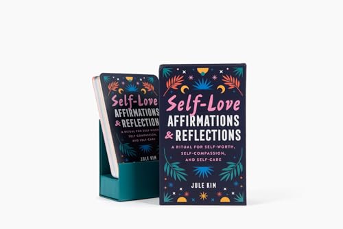 Self-Love Affirmations & Reflections: A Ritual for Self-Worth, Self-Compassion, and Self-Care