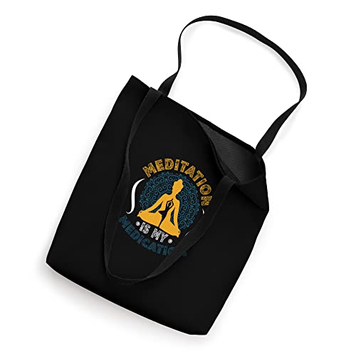 Meditation Is My Medication Kundalini Yoga Tote Bag