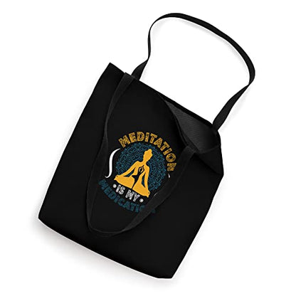 Meditation Is My Medication Kundalini Yoga Tote Bag