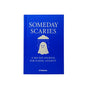 Someday Scaries Journal - A 365 Day Guided Journal With Prompts For Daily Reflection & Emotional Healing | Mental Health Gift | Journaling For Self Love, Growth, Gratitude, Discovery, Wellness, Healing, and Mindfulness