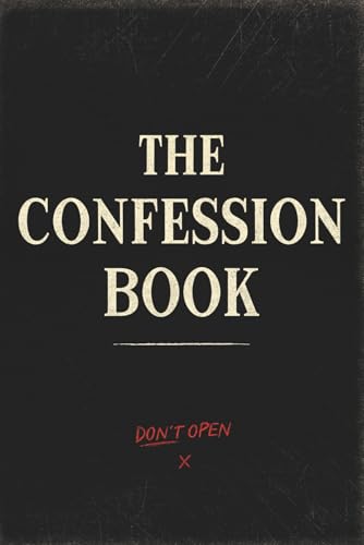 The Confession Book: A Journal of Secrets, Shame and Emotional Release