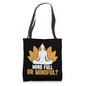 Mind Full or Mindful Meditation Tote Bag
