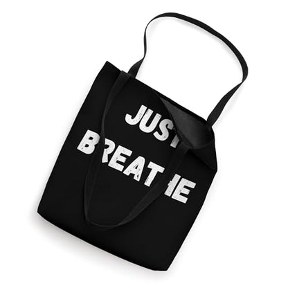 JUST BREATHE, meditation, zen for men women yoga boys girls Tote Bag