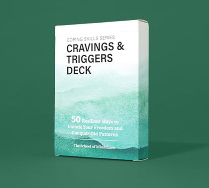 The School of Mindfulness- Mindfulness Coping Skills Series Deck, for Depression and Anxiety, Anger Management, and Cravings and Triggers (Cravings and Triggers)
