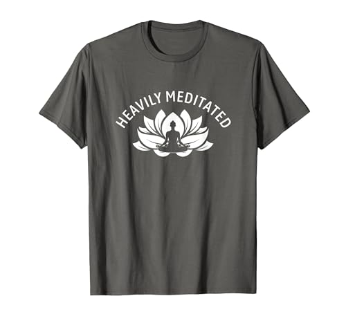 Heavily Meditated Meditate Meditation Relaxation Buddhism T-Shirt - color: Asphalt Grey, size: 4X-Large