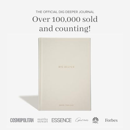 INSIDE THEN OUT Dig Deeper Journal - Guided Daily Journal With 180 Undated Prompts for Intention, Healing, Growth, Gratitude, Self Love & Discovery , Wellness, and Mindfulness - Self Care Routine Gift for Women and Men