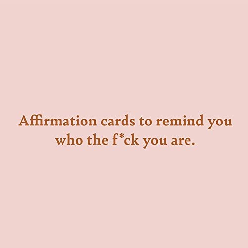 Listen B*tch Affirmation Cards | 50 Daily Affirmations to Remind You Who The F*ck You Are