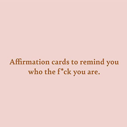 Listen B*tch Affirmation Cards | 50 Daily Affirmations to Remind You Who The F*ck You Are