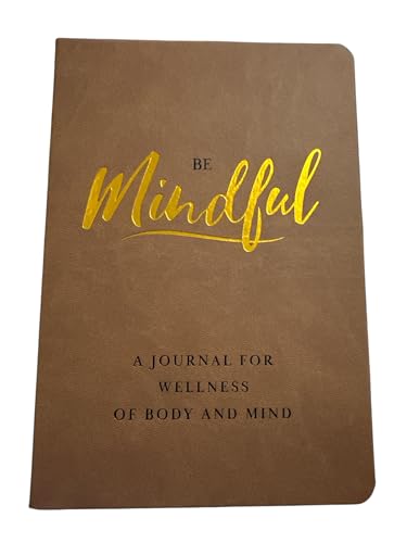 Be mindful journal Wellness Journal for Body and Mind, Brown Leather Cover with Gold Lettering