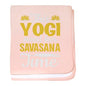 CafePress Meditation Yogi Needs Her Savasana Ti Baby Blanket, Super Soft Newborn Swaddle - color: Petal Pink