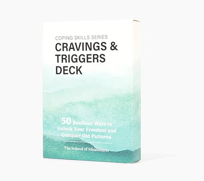 The School of Mindfulness- Mindfulness Coping Skills Series Deck, for Depression and Anxiety, Anger Management, and Cravings and Triggers (Cravings and Triggers)
