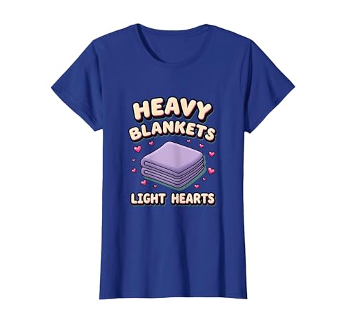Heavy Blankets Light Hearts Anxiety Comfort Design T-Shirt