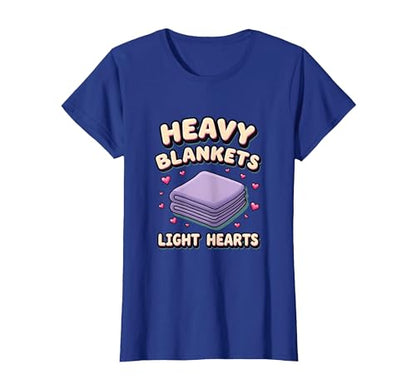 Heavy Blankets Light Hearts Anxiety Comfort Design T-Shirt