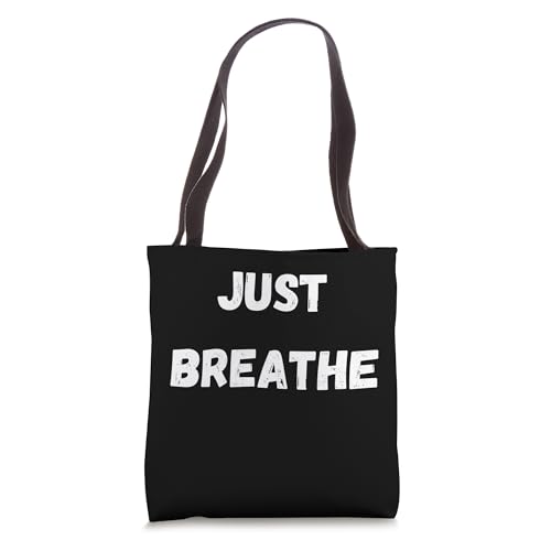JUST BREATHE, meditation, zen for men women yoga boys girls Tote Bag