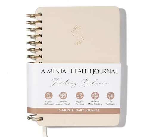 FINDING BALANCE Mental Health Journal – 6-Month Daily Journal with Prompts for Mindfulness, Self-Care & Healing – Anxiety & Depression Relief – Beige Spiral
