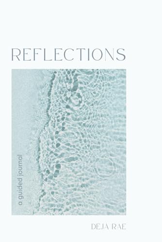 Reflections: A Guided Journal for Mindfulness, Healing, and Self-Discovery