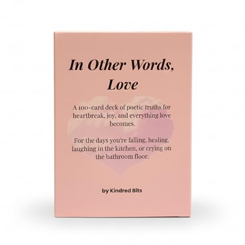 In Other Words, Love – 100 Poetic Reflections on Heartbreak, Joy & All the Ways Love Shows Up – Romantic, Healing, & Affirmation Card Deck for Women, Men & Teens – Self-Care, Journaling, Therapy