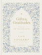 Gifts and Gratitudes: A Year of One Thousand Gifts (A Guided Devotional Journal)