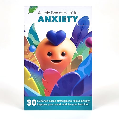 A Little Box of Help for Anxiety. 30 Evidence-Based strategies with Step by Step Guidance for Anxiety Relief, Stress Management, self-Care and Emotional Wellness. A Thoughtful Gift idea.