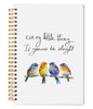 Inspirational Bird Notebook Journal 5.5x8.3, Bird Lover Gifts, Every Little Thing Is Gonna Be Alright Journal Notebooks for Note Taking, Motivational Hardcover Spiral Notebook - color: Inspirational Notebook 02