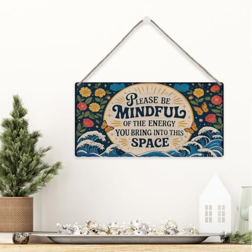 Funny Inspirational Wall Art Please Be Mindful of the Energy You Bring Wooden Sign,Spiritual Wall Zen Spa Decor for Home,Yoga Room,or Meditation Space Accessories,Retro Office Wall Art Aesthetic Decor