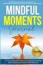 Mindful Moments, Autumn Edition: Daily Beauty, Inspirations, and guide for Mindfulness, Gratitude, and Personal Growth