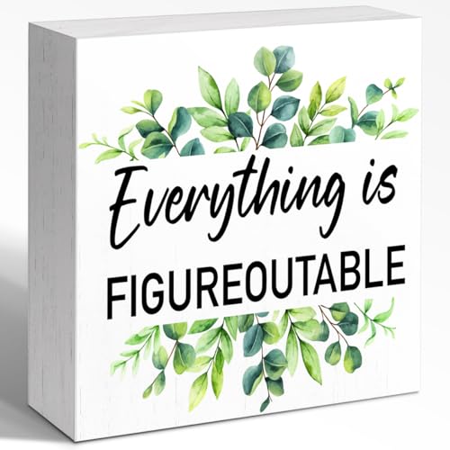 Everything is Figureoutable Wood Box Sign, Inspirational Desk Decor for Women, Small Motivational Living Room Bedroom Shelves Desk Decor Signs 5x5x1 INCH - style: Everything is Figureoutable