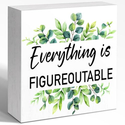 Everything is Figureoutable Wood Box Sign, Inspirational Desk Decor for Women, Small Motivational Living Room Bedroom Shelves Desk Decor Signs 5x5x1 INCH - style: Everything is Figureoutable