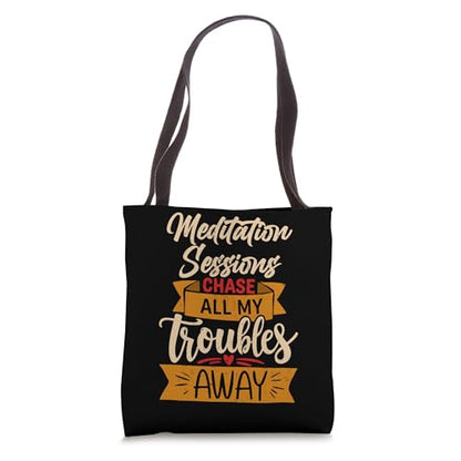 Meditation Sessions Chasing Away Troubles Tote Bag