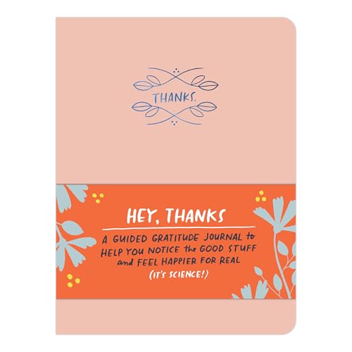 Hey, Thanks: A Guided Gratitude Journal & Mindfulness Journal (Em & Friends Guided Journals)