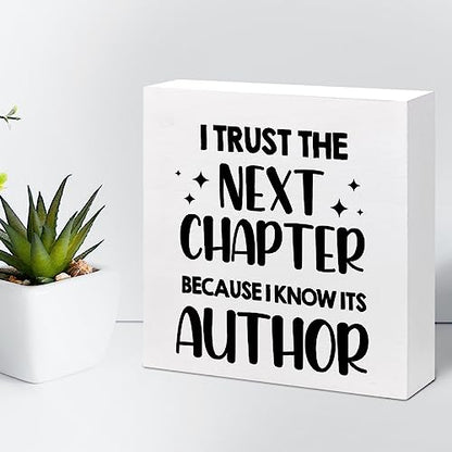 I Trust Next Chapter Because I Know Its Author Wood Block Sign Desk Decor,Inspirational Wooden Box Plaque Sign Desk Decor for Home Office Shelf Table Decor Decorations - style: I Trust Next