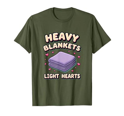 Heavy Blankets Light Hearts Anxiety Comfort Design T-Shirt - color: Olive Green, size: 3X-Large