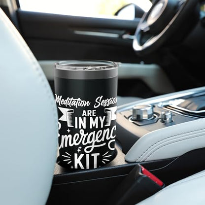 Meditation in Emergency Kit for Mindfulness Lovers Stainless Steel Insulated Tumbler