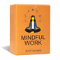 100 Mindful Work Cards – Mindfulness & Self‑Care Prompts for Professionals | Desk & Travel Deck for Stress Relief, Focus, Motivation & Well‑Being - style: Work Cards