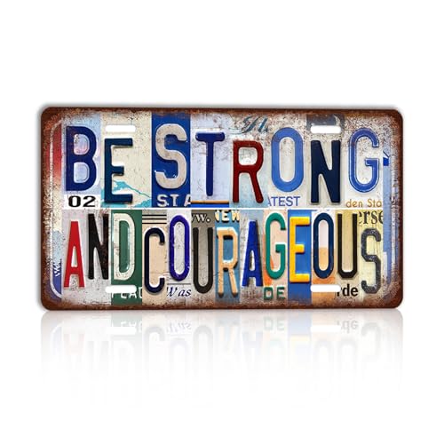 Vintage License plate Be Strong And Courageous Wall Decor Metal Sign Tin Signs for GYM Room Bedroom - color: Plate-I-02