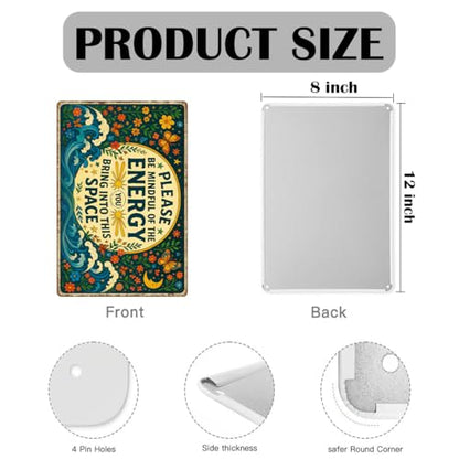 Please Be Mindful of the Energy You Bring Tin Sign – Spiritual Wall Decor for Home, Yoga Room, or Meditation Space – Retro Metal Wall Art Aesthetic, Positive Energy Tin Sign 8x12 Inch