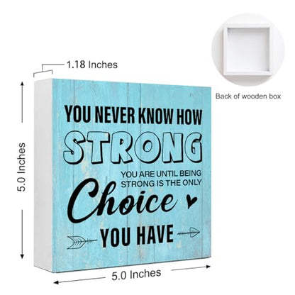 Wooden Box Sign "You Never Know How Strong You are" 5x5x1 INCH, Motivational Office Wall Art, Gym Inspiration Decor, Rustic Strength Reminder Plaque, Home Work Space Encouragement Display - style: You Never Know