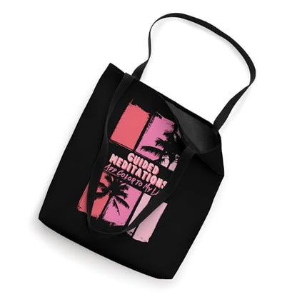 Guided Meditations Add Color to My Life Relaxing TropicalThi Tote Bag