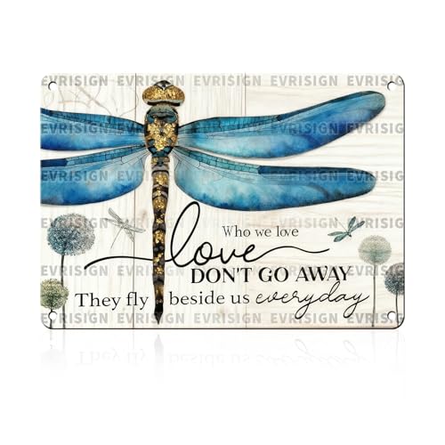 Dragonfly Vintage Metal Tin Sign Those We Love Don't Go Away They Fly Beside Us Every Day For Dragonfly Lovers Memorial Gift Garden Home Bedroom Living Room Wall Art 12x16inch - color: Dragonfly2, size: 30X40cm(12x16inch)