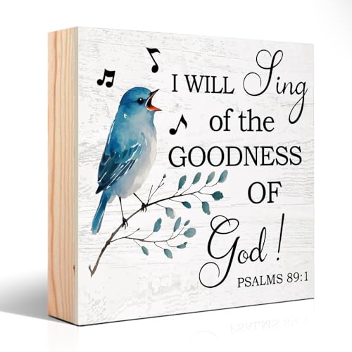 I Will Sing of the Goodness of God Wooden Sign Desk Decor, for Home Office Farmhouse Bedroom Yoga Spa Room, Christian Home Decor, Prayer Religious Gifts for Women Coworker Friend Family - style: French Country