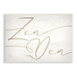 Relaxing Zen Den Sign Minimal Charming Typography - size: 13"L x 19"W