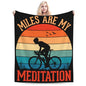 Miles are My Meditation Throw Blanket for Men Women Couch Bed Sofa Throw Blanket 40"x30" Blankets - size: 40"x30"