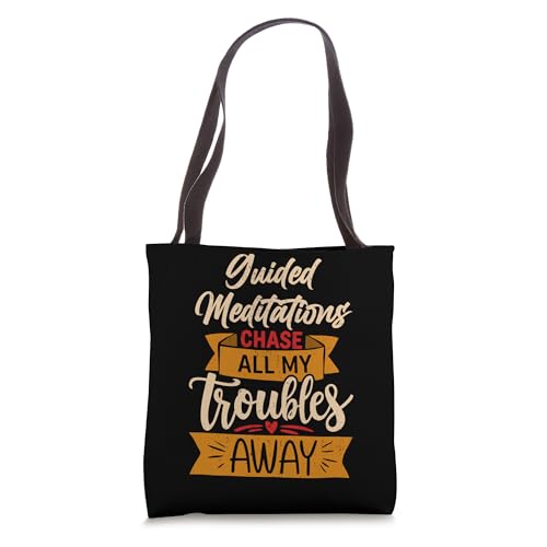 Guided Meditations Chasing Troubles Away Tote Bag