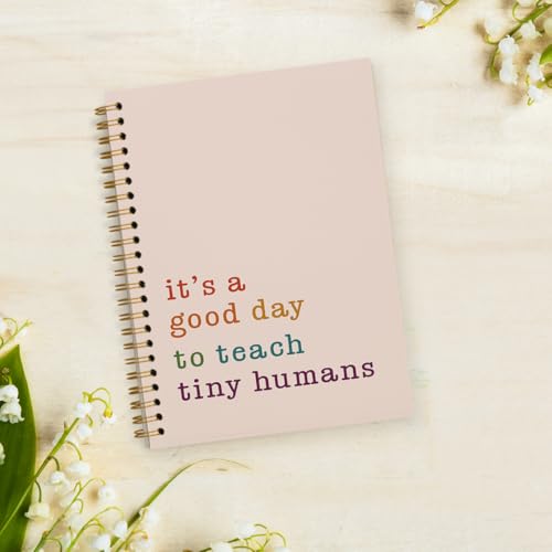 Teacher Notebook, Teacher Gifts for Women, Teacher Appreciation Gifts, Thank You Teacher Gifts, Teacher Desk Supplies, It's a Good Day to Teach Tiny Humans Teacher Spiral Notebook 5.5x8.3 Inch - color: Teach Tiny - White